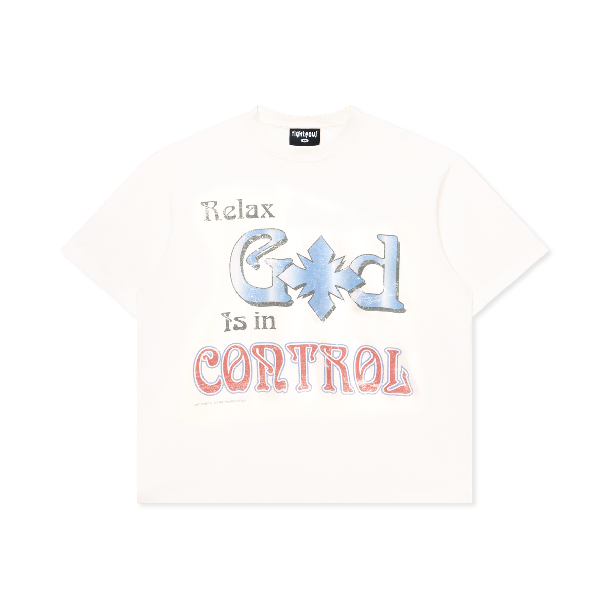 We Are Righteous God is in Control Tee
